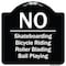 Signmission Designer Series-No-Bicycle Riding Roller Blading Ball Playing, 18" x 18", BW-1818-9832 A-DES-BW-1818-9832 - alternate 1